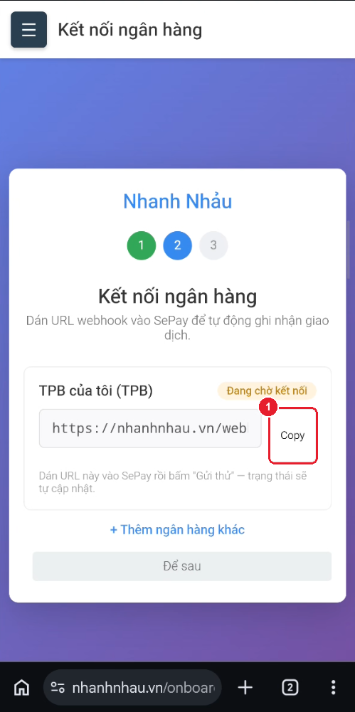 Màn có URL webhook và nút "Copy", nhãn vàng "Chưa kết nối SePay"